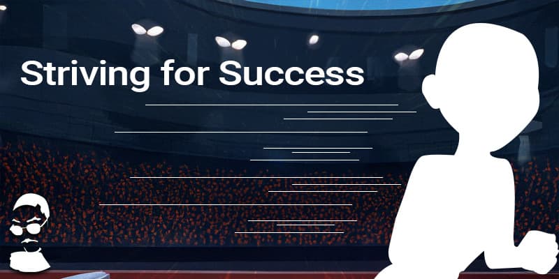 Striving for Success